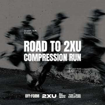 Cover Image for OFF:FORM | ROAD TO 2XU COMPRESSION RUN : 5K EASY RUN