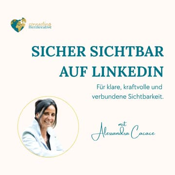 Cover Image for Sinnvoll Sichtbar auf LinkedIn mit Alessandra Cacace - (Kompetenzraum)