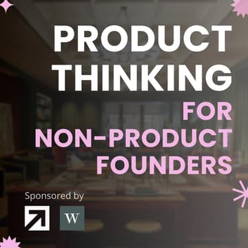 Cover Image for Product Thinking for Non-Product Founders with Women in HealthTech & Xmartlabs