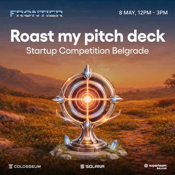 Cover Image for [IRL] Roast my pitch deck @ Solana Startup Competition Belgrade