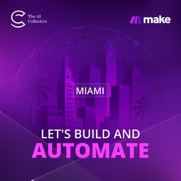 Cover Image for 🧠 The AI Collective Miami | Make.com - Let's Build and Automate