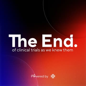 Cover Image for The End. of clinical trials as we knew them