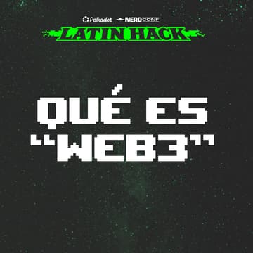 Cover Image for QUÉ ES "WEB3"? / WORKSHOP #1