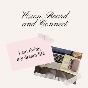 Cover Image for Vision Board & Connect