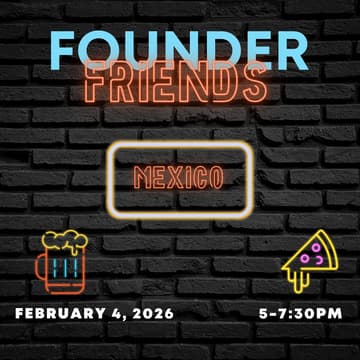 Cover Image for Founder Friends Mexico