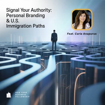 Cover Image for Signal Your Authority: Personal Branding & U.S. Immigration Paths w/ Carla Anapurus