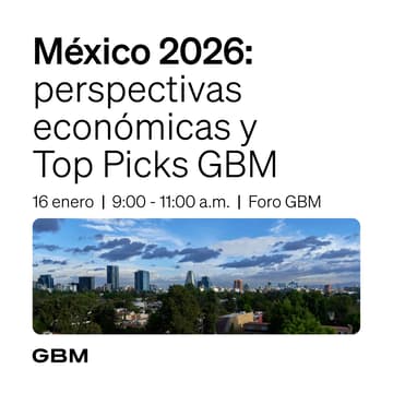 Cover Image for México 2026: Perspectivas Económicas y Top Picks GBM