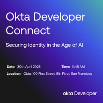 Cover Image for Okta Developer Connect San Francisco: Securing AI Agents