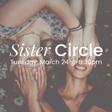 Cover Image for March Sister Circle - a gathering for women