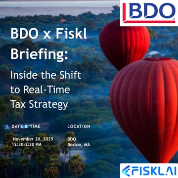 Cover Image for BDO x Fiskl Briefing: Inside the Shift to Real-Time Tax Strategy