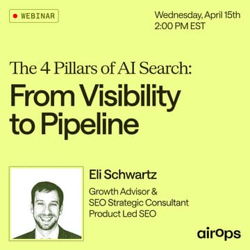 Cover Image for The 4 Pillars of AI Search: From Visibility to Pipeline with Eli Schwartz