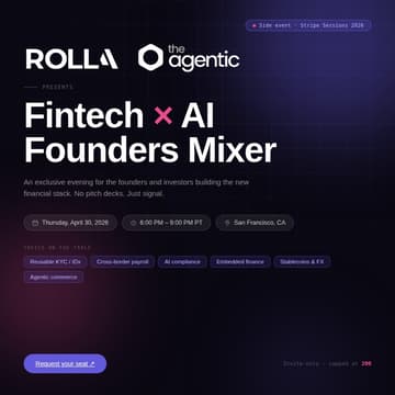 Cover Image for Fintech × AI Founders Mixer — Presented by Rolla | Stripe Sessions 2026 · San Francisco