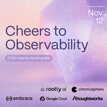 Cover Image for Cheers to Observability Rooftop Party w/ Rootly AI, Chronosphere, Google Cloud, Embrace, & Thoughtworks