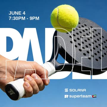 Cover Image for Solana Padel Match — Powered by Superteam UAE