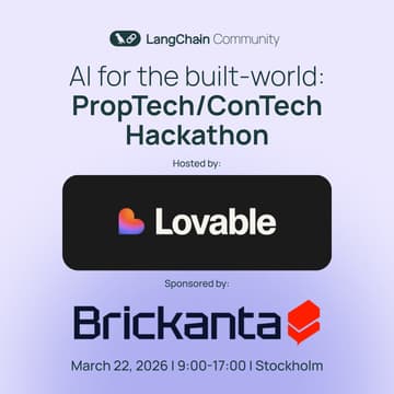 Cover Image for STOCKHOLM: Lovable x LangChain: AI for the built-world, PropTech Hackathon