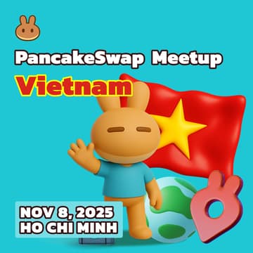 Cover Image for PancakeSwap Community Meetup - Vietnam