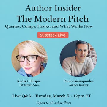 Cover Image for Pitching Your Novel in 2026: What Agents Actually Want (Substack Live w/Karin Gillespie)