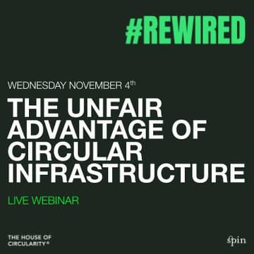 Cover Image for The Unfair Advantage of Circular Infrastructure - LIVE WEBINAR