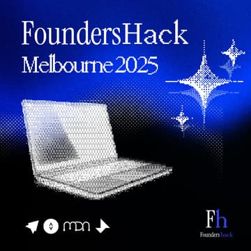 Cover Image for FoundersHack Melbourne 2025