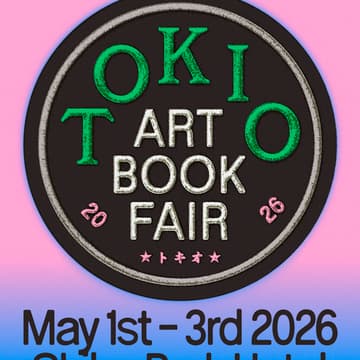 Cover Image for TOKIO ART BOOK FAIR 2026 by TOKYO ART BOOK FAIR
