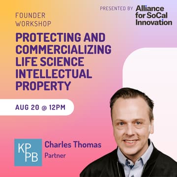 Cover Image for Startup Founder Workshop: Protecting & Commercializing Life Science IP Featuring Charles Thomas At KPPB