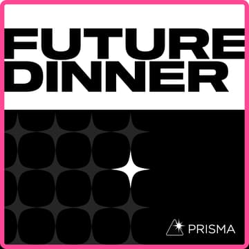 Cover Image for Prisma Dinner Vol.4: Conectando realmente Latam