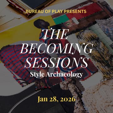 Cover Image for The Becoming Sessions: Style Archaeology™