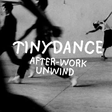Cover Image for Tinydance: after-work unwind