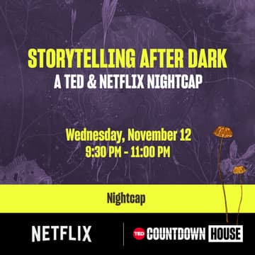 Cover Image for Storytelling after dark: A TED & Netflix nightcap