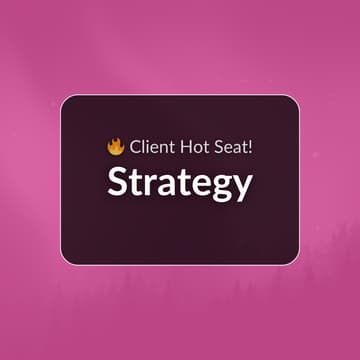 Cover Image for Client Hot Seat: Strategy Edition
