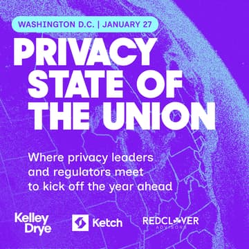 Cover Image for Privacy State of the Union [Live in DC! with Kelley Drye, Ketch, & Red Clover Advisors]