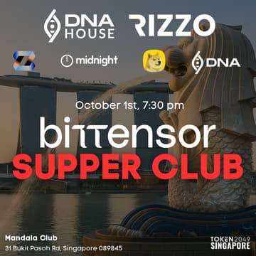 Cover Image for BITTENSOR Supper Club Day 1, at DNA House at TOKEN2049 with Zeebu, Midnight, DogeOS & DNA | Wednesday, Oct 1st, 2025.