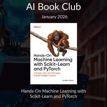 Cover Image for AI Book Club: Hands-On Machine Learning with Scikit-Learn and PyTorch