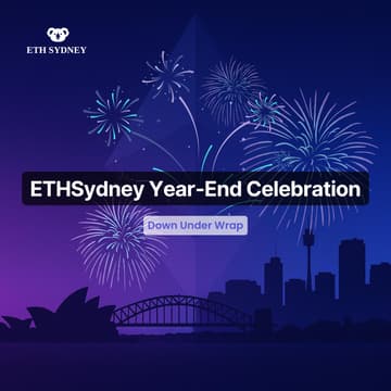Cover Image for ETHSydney Year-End Celebration | Down Under Wrap