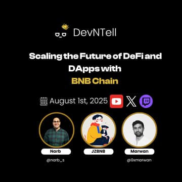 Cover Image for DevNTell - Scaling the Future of DeFi and DApps with BNB Chain