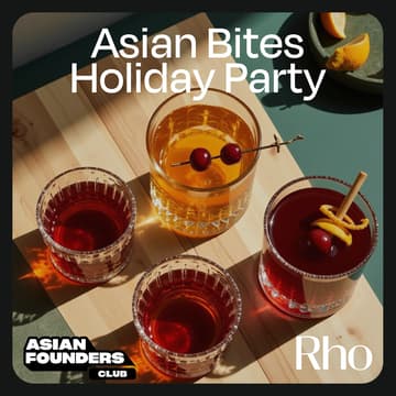 Cover Image for Asian Bites Holiday Party [hosted by Rho x Asian Founders Club]