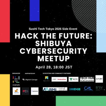 Cover Image for Hack the Future: Shibuya Networking Party [Official SusHi Tech Tokyo 2026 Side Event]