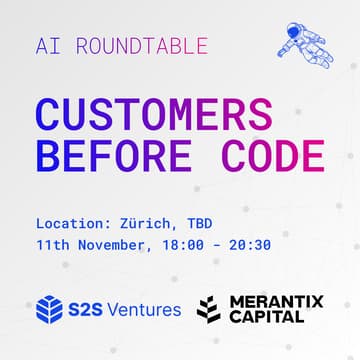 Cover Image for Customers Before Code – AI Founders Roundtable with Merantix & S2S