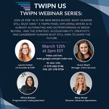Cover Image for TWIPN Webinar: AI is The New Media Buyer: What Humans Still Must Own