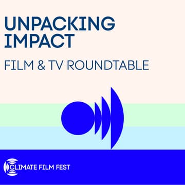Cover Image for Unpacking Impact: Film & TV Roundtable