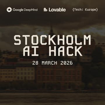 Cover Image for {Tech: Europe} Stockholm AI Hackathon | Founder Edition