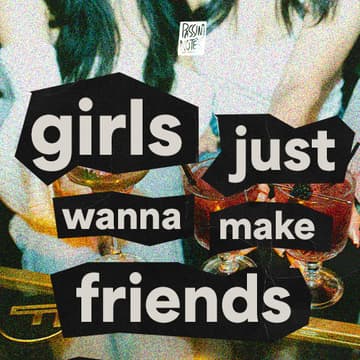 Cover Image for GIRLS JUST WANNA MAKE FRIENDS  | GAME NIGHT