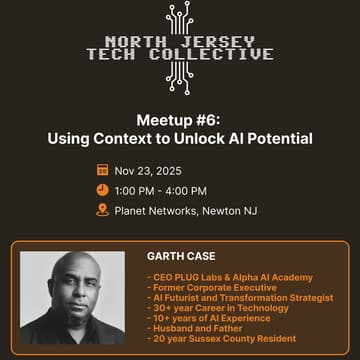 Cover Image for North Jersey Tech Collective #6: Using Context to Unlock AI Potential