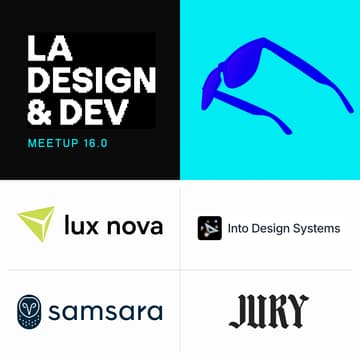 Cover Image for Los Angeles Design & Development Meetup No.16