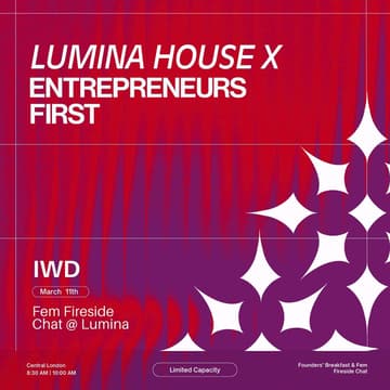 Cover Image for Fem Fireside Chat with Entrepreneurs First and Lumina House