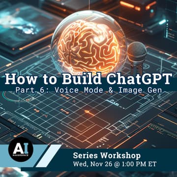 Cover Image for How to Build ChatGPT -  Part 6: Voice Mode & Image Gen