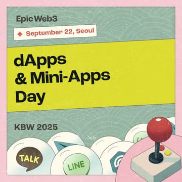 Cover Image for dApps and Mini-Apps Day | KBW 2025 🇰🇷
