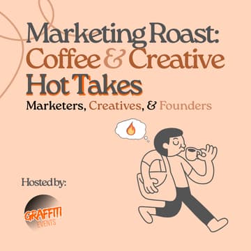 Cover Image for Marketing Roast: Coffee & Creative Hot Takes (SXSW Edition)