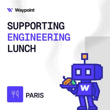 Cover Image for 🇫🇷 Support Engineering Lunch - Paris