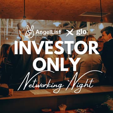 Cover Image for AngelList x GLO: Investor Only Networking Night